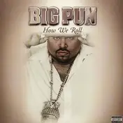 Big Punisher - How We Roll