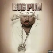 Big Punisher - How We Roll