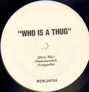 Big Punisher / Three 6 Mafia - Who Is A Thug