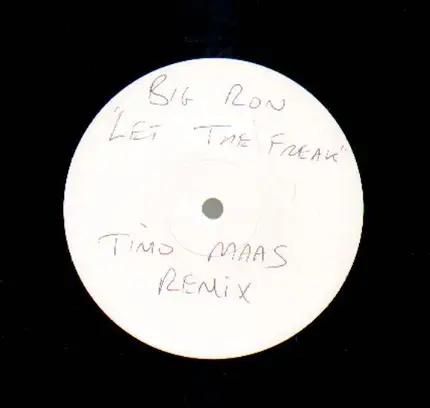 Big Ron - Let The Freak