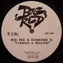 12'' - Big Red - Created A Monster