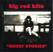 Big Red Kite - Short Stories