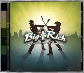 Big & Rich - Between Raising Hell and Amazing Grace