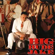Big Rude Jake - Big Rude Jake