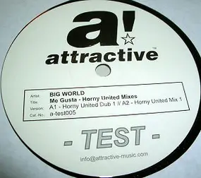 Big World - Me Gusta (Horny United Mixes)