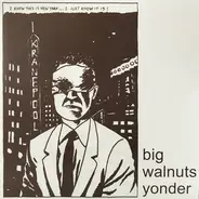 Big Walnuts Yonder - Big Walnuts Yonder