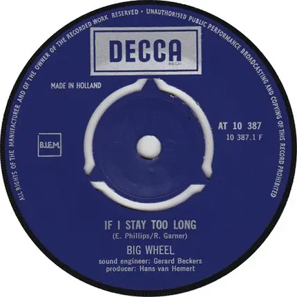 Big Wheel - If I Stay Too Long / Little Woman
