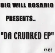Big Will Rosario - Big Will Rosario Presents Da Crunked EP