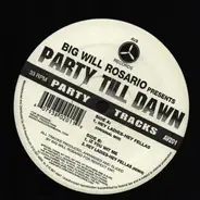Big Will Rosario - Party Till Dawn