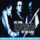 Double CD - Big Town Playboys - Off The Clock Live