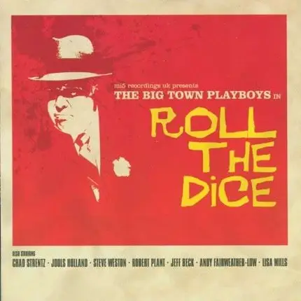 Big Town Playboys - Roll the Dice
