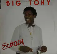 Big Tony - Ecstacy