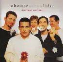 CD - Big Tent Revival - Choose Life