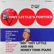 "Big" Tiny Little - Tiny Little's Forties