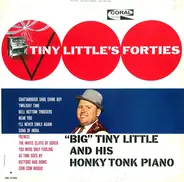 "Big" Tiny Little - Tiny Little's Forties