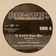 Big Tuck - U Can't See Me