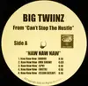 12inch Vinyl Single - Big Twiinz - Naw Naw Naw / Strip Club