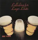 LP - Big Vern - Lullabies for Lager Louts