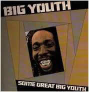 Big Youth - Some Great Big Youth