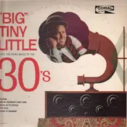 Big Tiny Little - Thirties