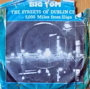 7'' - Big Tom - The Streets Of Dublin City