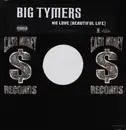 12inch Vinyl Single - Big Tymers Feat. Jazze Pha - No Love (Beautiful Life)