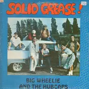 Big Wheelie - Solid Grease!