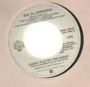 big al downing - daddy played the banjo