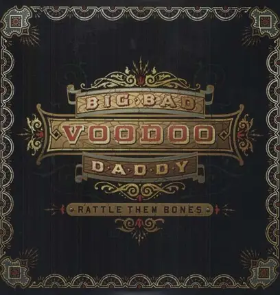 Big Bad Voodoo Daddy - Rattle Them Bones