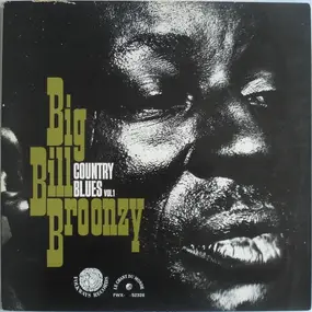 Big Bill Broonzy - Vol.1 Country Blues