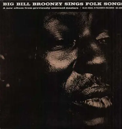 Big Bill Broonzy - Sings Folk Songs