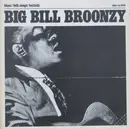 LP - Big Bill Broonzy - Blues / Folk Songs / Ballads