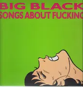 LP - Big Black - Songs About Fucking