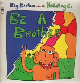 Big Brother & the Holding Company - Be a Brother