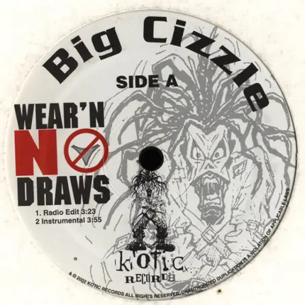 Big Cizzle - Wear'N No Draws