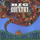 CD - Big Country - NO PLACE LIKE HOME