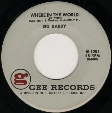 Big Daddy - Walking Her Home / Where In The World