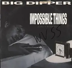Big Dipper - Impossible Things (Before Breakfast)
