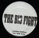 12inch Vinyl Single - The Big Fight - LIMITED EDITION FOR DJS - RAR PROMO