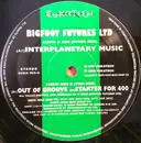 12inch Vinyl Single - Bigfoot Futures Ltd - Interplanetary Music