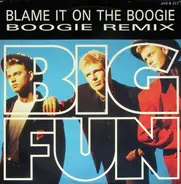 Big Fun - Blame It On The Boogie (Boogie Remix)