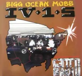 Bigg Ocean Mobb IV-1-5 - Ghetto Radio