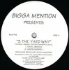 12'' - Bigga Mention - 3 The Yard Way