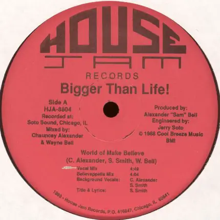 Bigger Than Life - World Of Make Believe