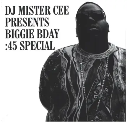 Biggie Smalls - Bday :45 Special