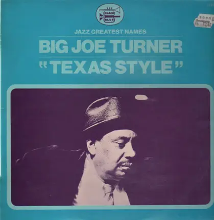 Big Joe Turner - Texas Style