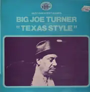 Big Joe Turner - Texas Style