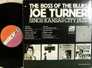 LP - Big Joe Turner - The Boss Of The Blues Sings Kansas City Jazz
