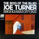 LP - Big Joe Turner - The Boss Of The Blues Sings Kansas City Jazz