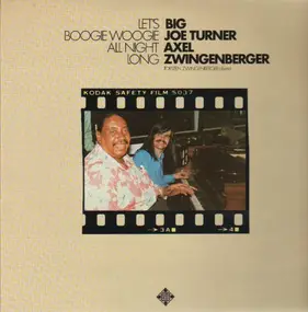 Big Joe Turner - Let's Boogie Woogie All Night Long